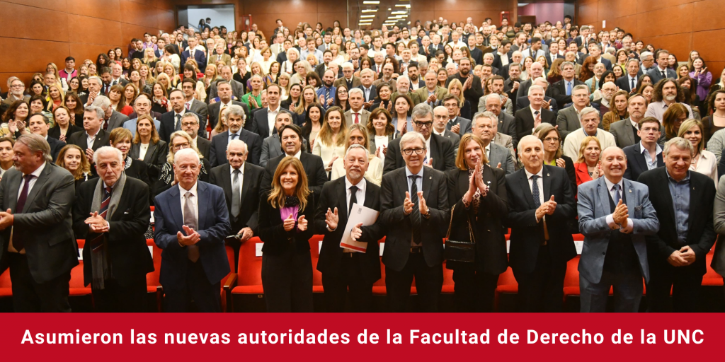 Asumieron las nuevas autoridades de la Facultad de Derecho de la UNC